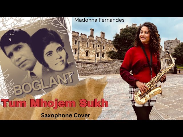 Tum Mhojem Sukh | Saxophone Cover | Madonna Fernandes