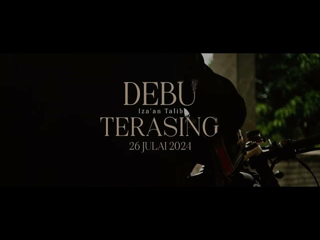 Iza'an Talib - Debu Terasing (Teaser)