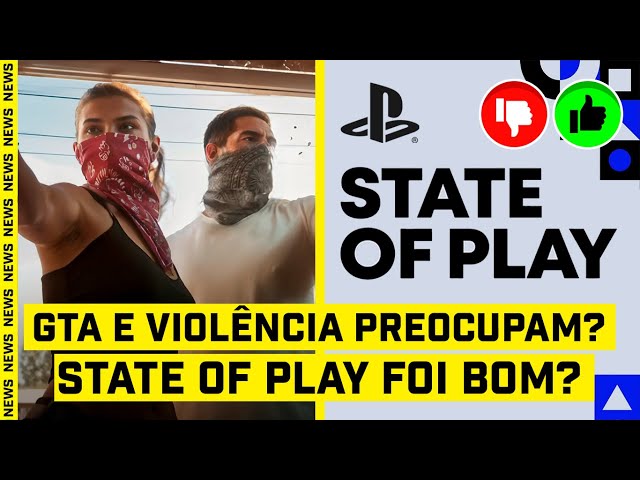 GTA 6 e a VIOLÊNCIA preocupam? E STATE OF PLAY foi BOM? - #FGN #162