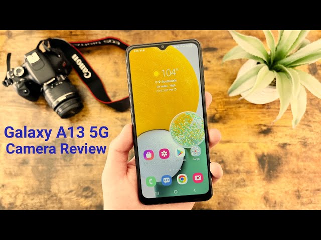 Samsung Galaxy A13 5G - Camera Review