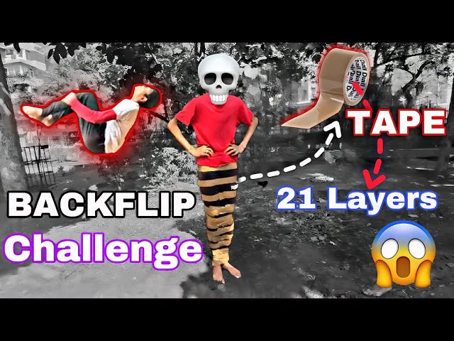 कितने टेप लगा कर Backflip कर सकते है ? | Backflip Challenge | How Many Tape Fail A Backflip ?