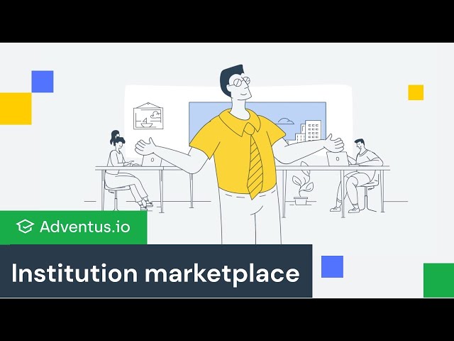 How INSTITUTIONS benefit from the Adventus.io marketplace