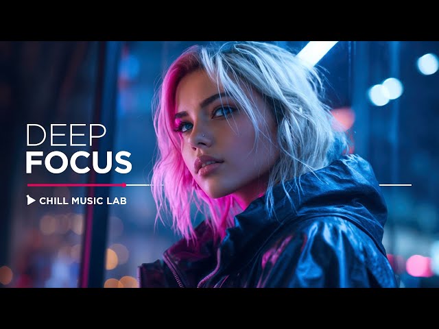 Chill Work Music — Deep Focus and Productivity Mix for Programming, Coding