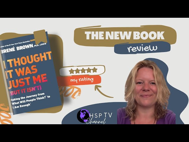 I Thought It Was Just Me (but it isn’t) - By Brené Brown - Book Review