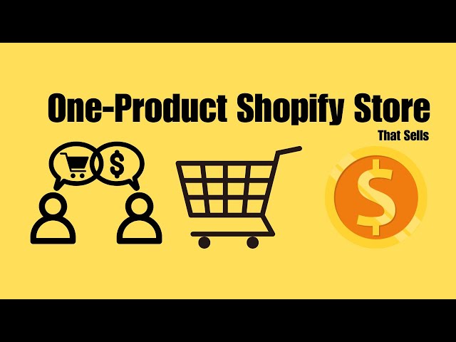 How to Create a One-Product Shopify Dropshipping Store that Sells