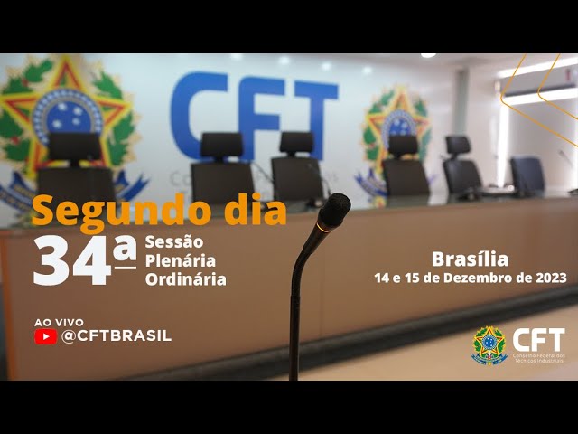 34ª Sessão Plenária - Sistema CFT/CRTs (Segundo dia)