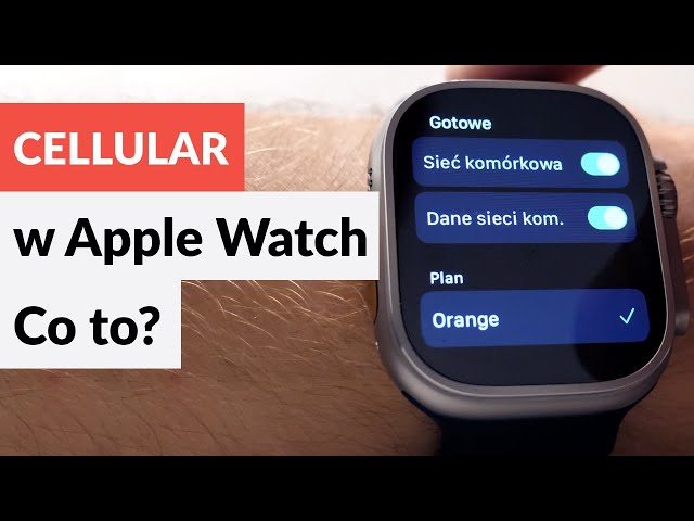 CELLULAR Apple Watch - CO TO i czy warto kupić?