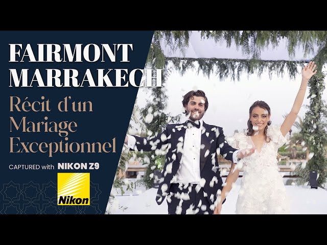 Fairmont Royal Palm Marrakech - Un mariage exceptionnel - Captured with Nikon Z9