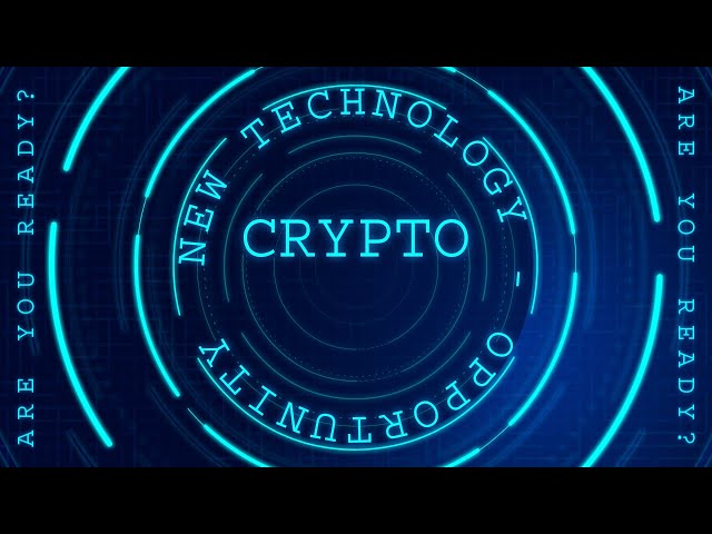 Crypto - Pay attention to new technology