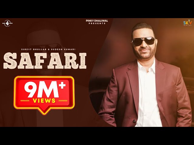 Surjit Bhullar & Sudesh Kumari | Safari | Full HD Brand New Punjabi Song