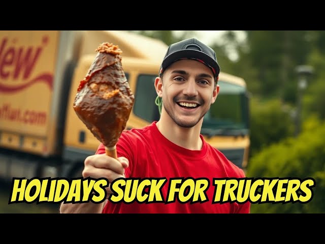 Do TRUCKERS Really Hate HOLIDAYS?