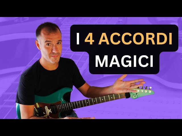 I 4 ACCORDI magici per suonare decine di CANZONI