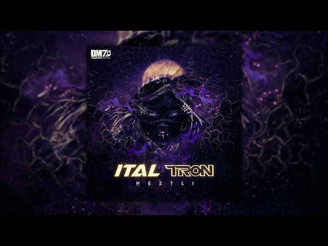 Ital & Tron - Meztli | #DM7022