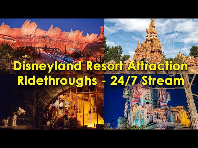 Disneyland Resort Rides - 24/7 'Live' Stream of Attractions in Disneyland and California Adventure!