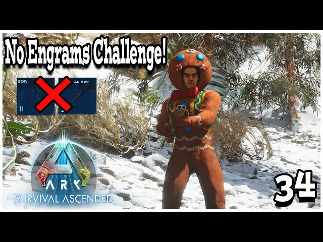 🛑 NO ENGRAMS Challenge!🛑 ARK Ascended! Boss Prepping and base work!