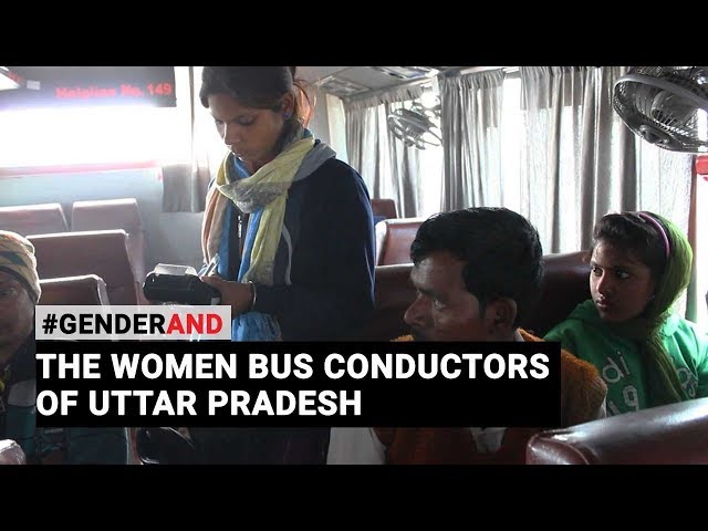 #GenderAnd: The Women Bus Conductors of Uttar Pradesh