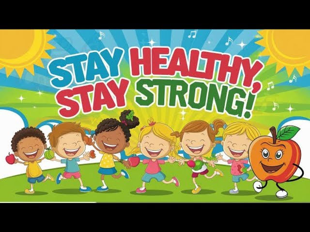 Healthy Habits Song for Kids! Stay Healthy & Stay Strong