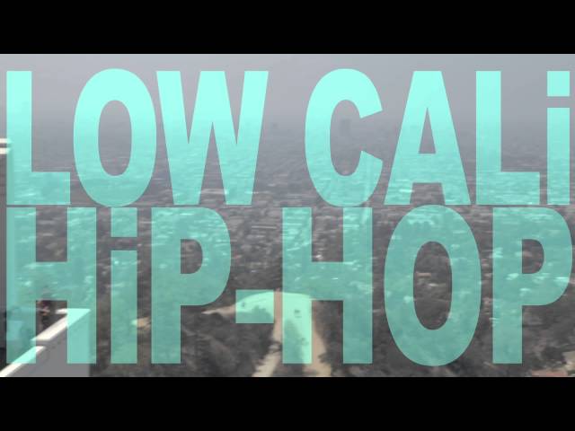 Low Cali Hip-Hop (Teaser #1)