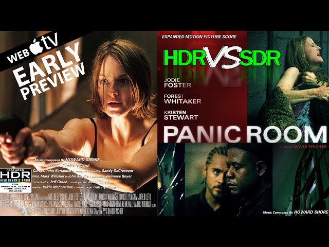 Panic Room 2002 HDR ANALYSIS 4K iTunes vs 1080p BD SDR 100nits #TRUE_DIFFERENCE #WATCH_IN_HDR