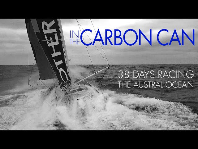 In The Carbon Can I 38 days racing across the Southern Ocean aboard an IMOCA