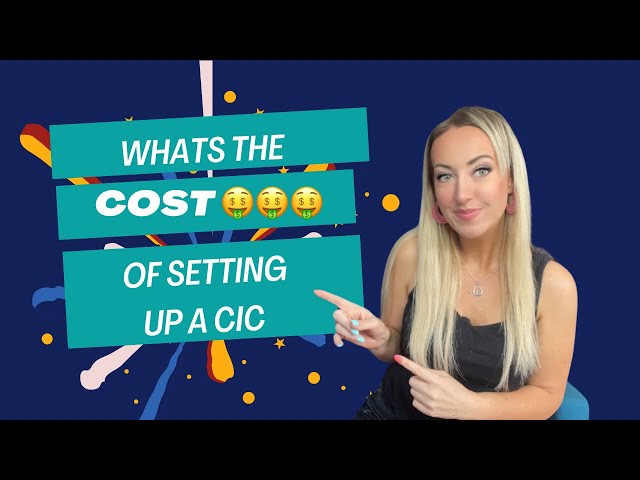 What’s the cost of setting up a CIC? 🤑🤑🤑