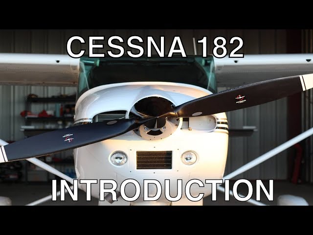 C182 - Cessna 182 Skylane Introduction Video