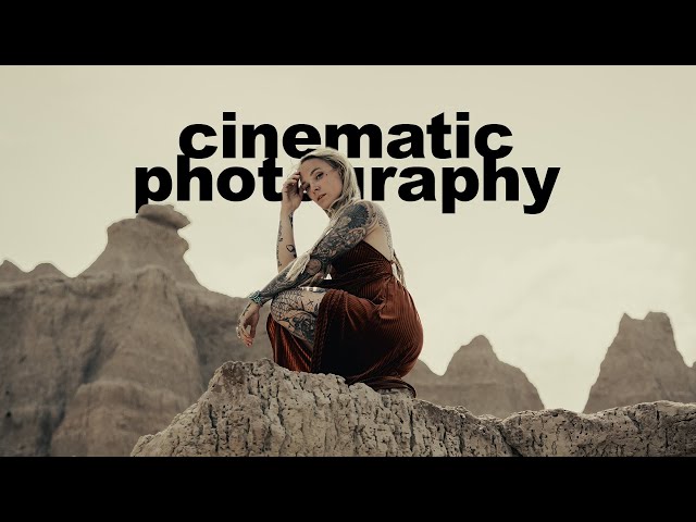 How to take cinematic photos