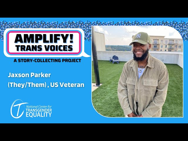 AMPLIFY! Trans Voices: Jaxson Parker