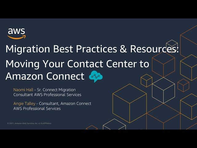 Migration Best Practices and Resources: Moving Your Contact Center to Amazon Connect