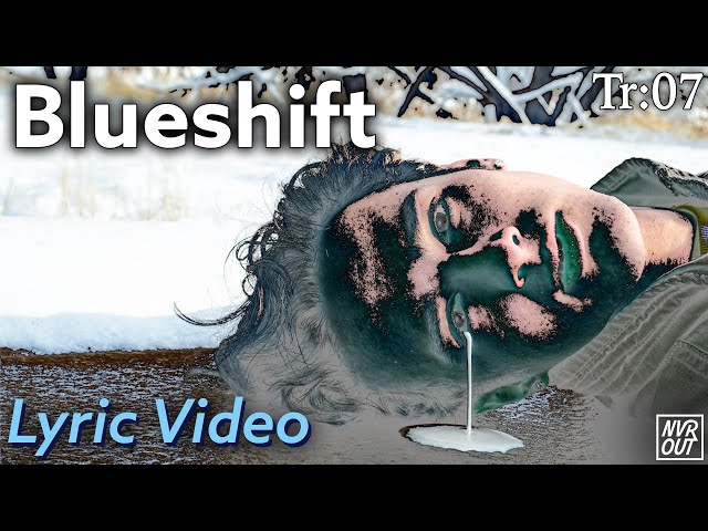 Neverout - Blueshift (Lyric Video)