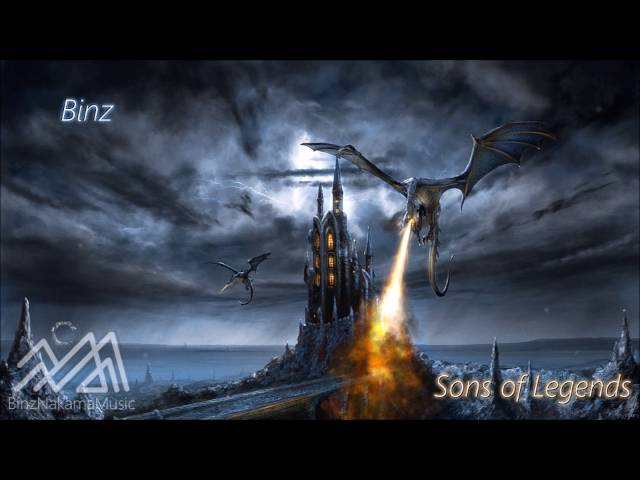 [Epic Trancestep] Binz - Sons of Legends