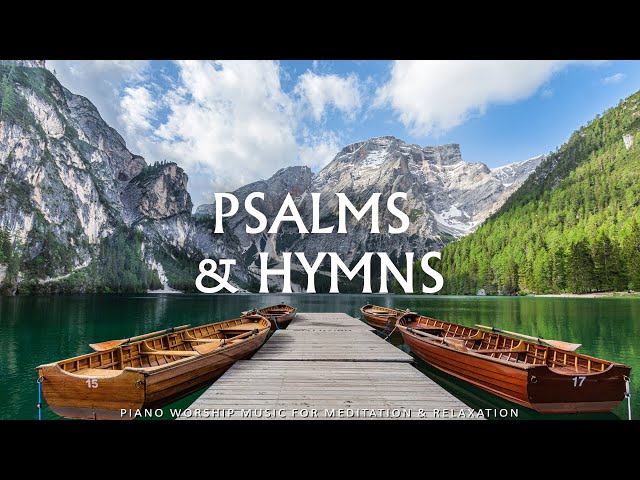 Psalms & Hymns : 24/7 Prayer Instrumental Music With Scriptures & Nature Scene | Christian Piano