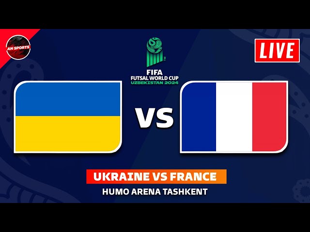 🔴 UKRAINE vs FRANCE - 3rd Place FIFA Futsal World Cup 2024 Fixtures Today Preview & Predictions