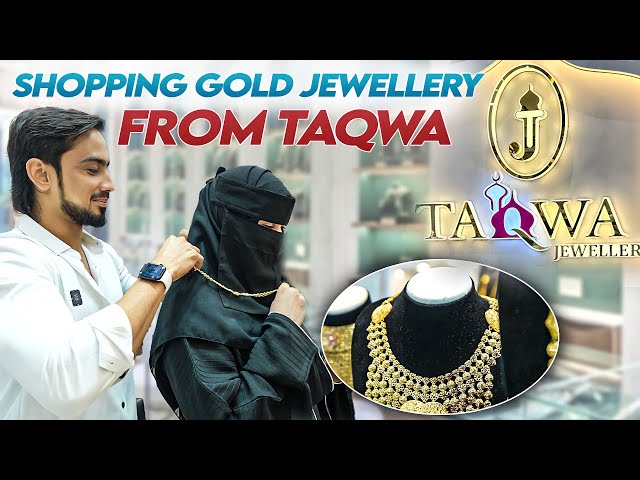 Shopping gold Jewellery At Taqwa💍✨ | Adnaan 07