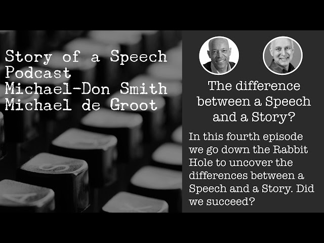 The difference between a Speech and a Story?