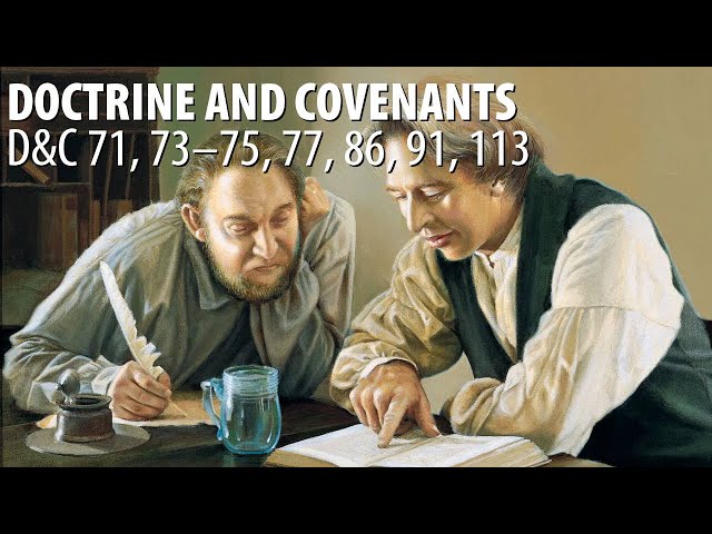 Doctrine and Covenants Lesson 15: Joseph Smith’s “new translation” of the Bible