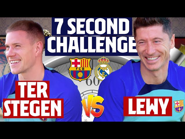 ⏱️ 7 SECOND CHALLENGE (MADRID - BARÇA) | TER STEGEN vs LEWANDOWSKI | EL CLÁSICO EDITION