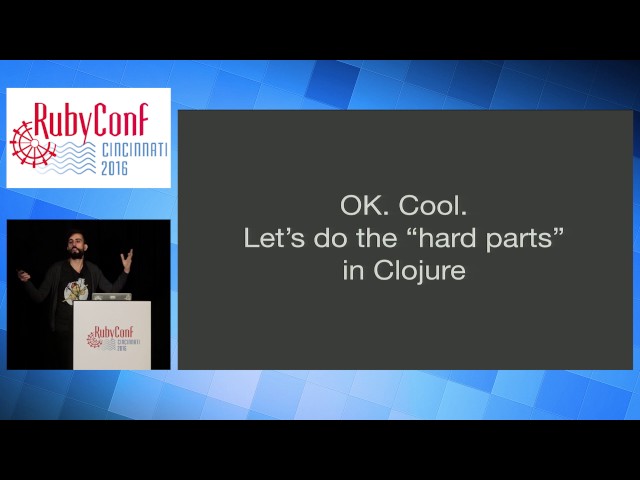 RubyConf 2016 - To Clojure and back: writing and rewriting in Ruby by Phill MV