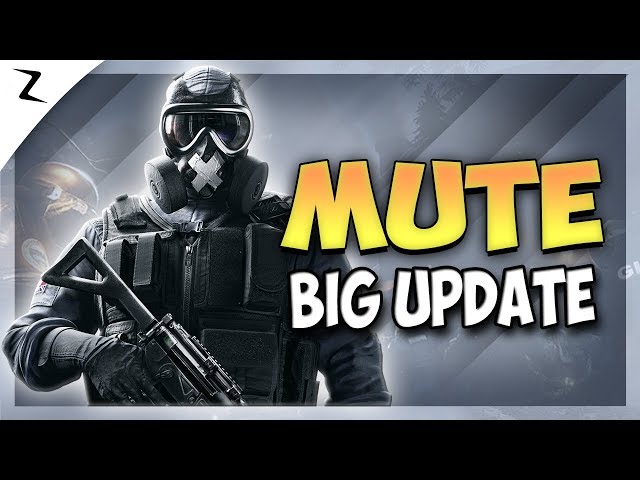 Mute's Big Update - Rainbow Six Siege