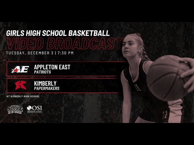 Girls High School Basketball - Appleton East at Kimberly (12/03/24)