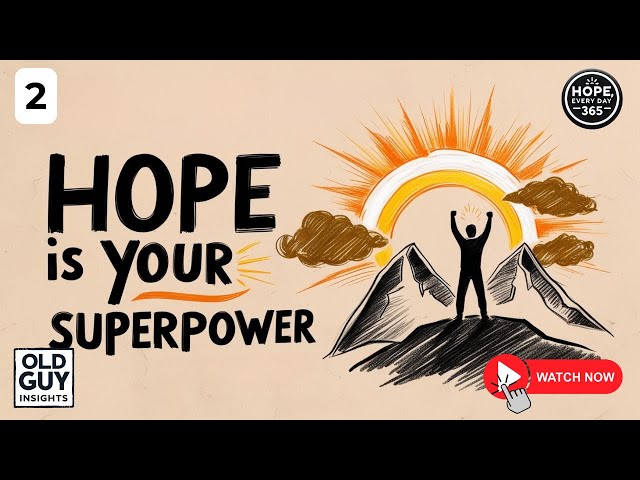 2. Why Hope Is the Most Powerful Tool You Have