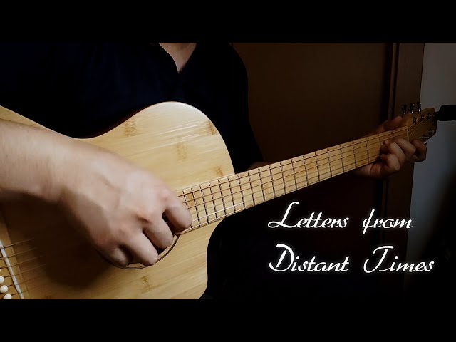 Letters from Distant Times | Acoustic Guitar Original