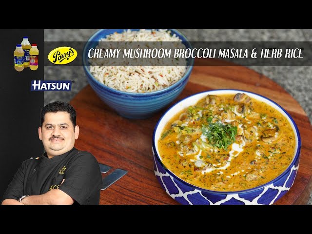 Creamy Mushroom Broccoli | Herb Rice | Continental dish | kids lunch box menu | Chef Venkatesh Bhat