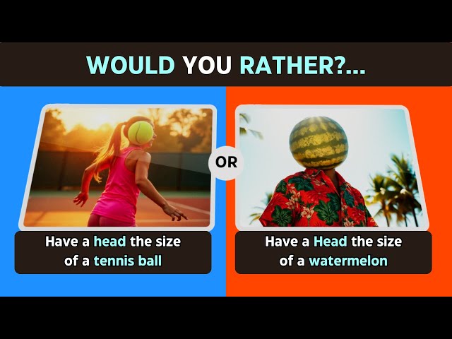 Would You Rather?... 50 HARDEST Choices Ever! 😱😨