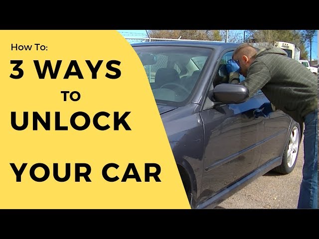 How to unlock a car door (without a key)