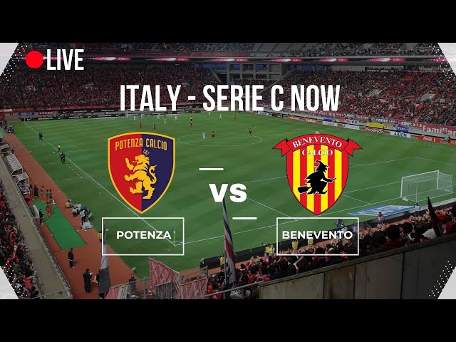 🔴LIVE🔴 | 🔥⚽ Potenza vs Benevento ⚽🔥 | Serie C NOW! Italy