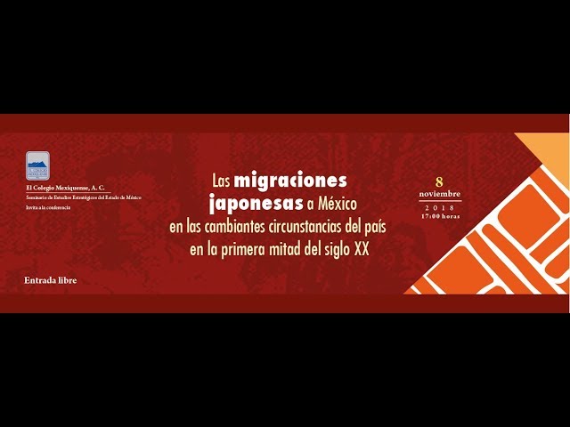 Las migraciones japonesas a México en las cambiantes circunstancias del país ...