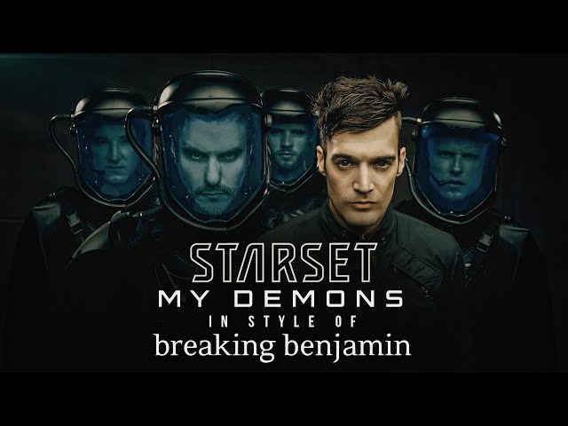 STARSET "My Demons" in BREAKING BENJAMIN Style