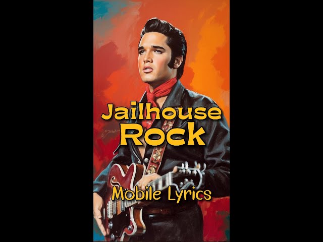 Jailhouse Rock by Elvis Presley - Lyrics #lyricsmobileedition #JailhouserockLyrics #ElvisPresleysong