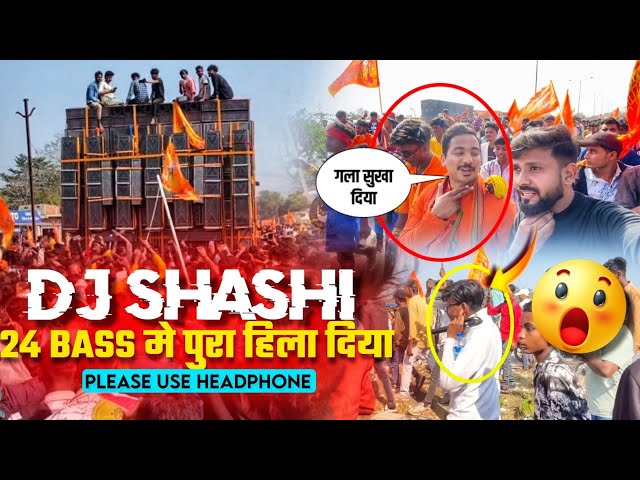 DJ SHASHI RAMRAJ MANDIR KALASH YATRA 24 BASS SETUP 😱😱 KA JALWA Public Reaction